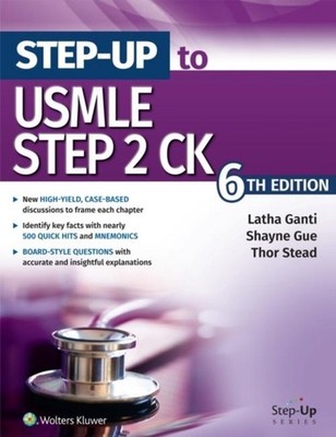 Step-Up to USMLE Step 2 CK ~ Latha Ganti ~  9781975216764