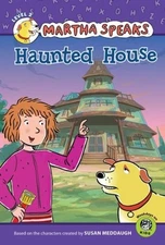 Martha Speaks: Haunted House Reader Hardcover Susan Meddaugh