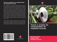 Teoria E Projeto Do Compensador De Resposta Inversa Monalisa Joshi (U. A.) Buch