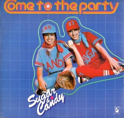 Sugar & Candy - Come To The Party, LP, (Vinyl)