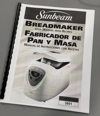 Sunbeam Bread Machine Maker Manual 5891  - LARGE Reprint