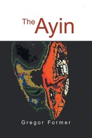 Gregor Former | The Ayin | Taschenbuch | Englisch (2000) | Xlibris US