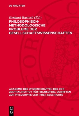 Philosophisch-methodologische Probleme der Gesellschaftswıssenschaften: (Beit...