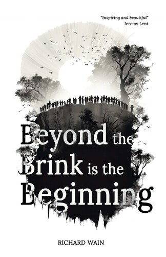 Richard Wain Beyond the Brink is the Beginning (Tascabile)