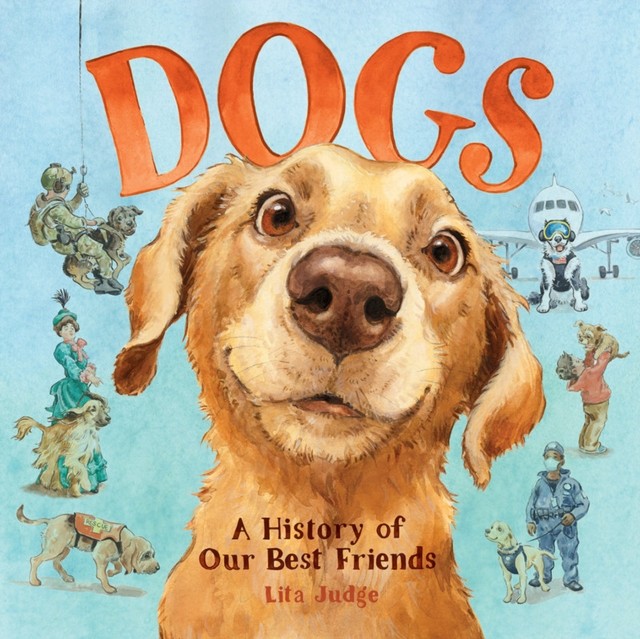 Dogs A History of Our Best Friends (Hardback Book)