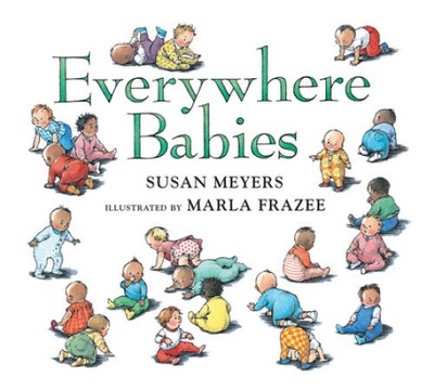 Everywhere Babies (Padded Board Book) - Board book By Meyers, Susan - GOOD