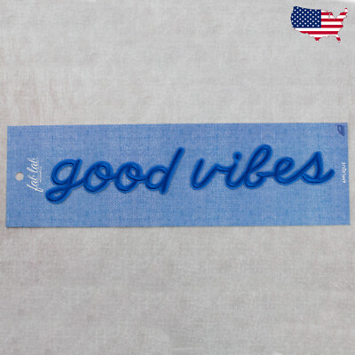 Good Vibes-Fab Lab Embroidered Iron On Patches Large Cursive Script ...