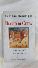 DIARIO DI CITTà - Luciana Baldrighi - Sperling & Kupfer - Prima Edizione - 2000