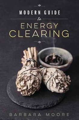 Barbara Moore Modern Guide to Energy Clearing (Taschenbuch)