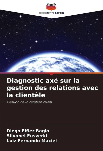 Diagnostic Axé Sur La Gestion Des Relations Avec La ClientèLe Bagio (U. A.) Buch-image