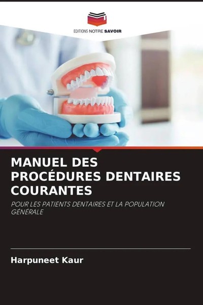 Harpuneet Kaur | Manuel DES ProcÉDures Dentaires Courantes | Taschenbuch (2022)-image