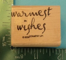 Stampin Up WARMEST WISHES Saying Rubber Stamp 1