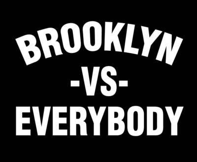 BROOKLYN vs Everybody shirt New York BK BKLYN Jay Z against the world NYC