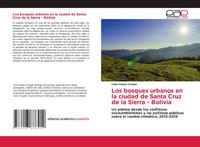 Lilian Apaza Vargas | Los Bosques Urbanos En La Ciudad De Santa Cruz De La...