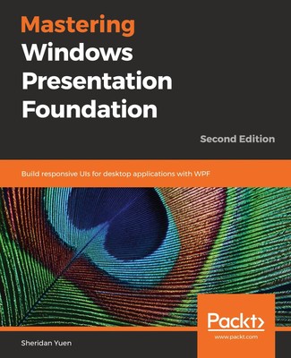 Mastering Windows Presentation Foundation | Sheridan Yuen | Taschenbuch | 2020