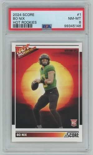 2024 Score Hot Rookies Bo Nix RC PSA 8 Denver Broncos #1