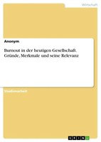 Anonymous | Burnout In Der Heutigen Gesellschaft. GrüNde, Merkmale Und Seine...