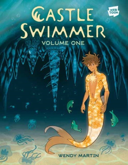 Castle Swimmer: Volume 1 by Wendy, Ph.D. Martin (Paperback Book)