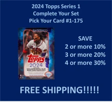 2024 Topps SERIES 1 Base Vets & RCs #1-175 Complete your set SPECIAL!!!