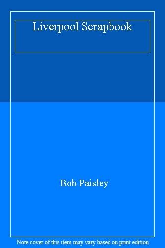 Bob Paisley's Liverpool Scrapbook,Bob Paisley - Picture 1 of 1