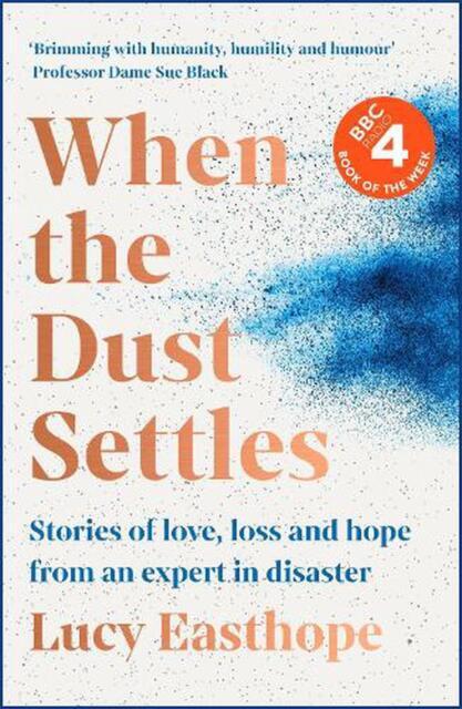 When the Dust Settles by Lucy Easthope (2022, Hardcover)