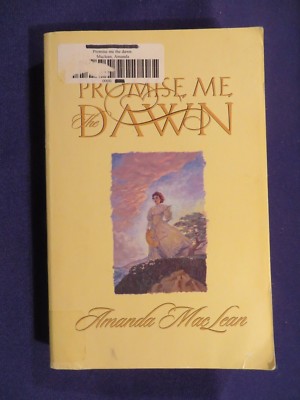 1996 PROMISE ME THE DAWN Paperback Book by AMANDA MAC LEAN Ex-Library