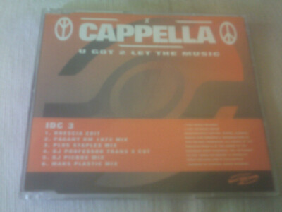 CAPPELLA - U GOT 2 LET THE MUSIC - 6 MIX DANCE CD SINGLE