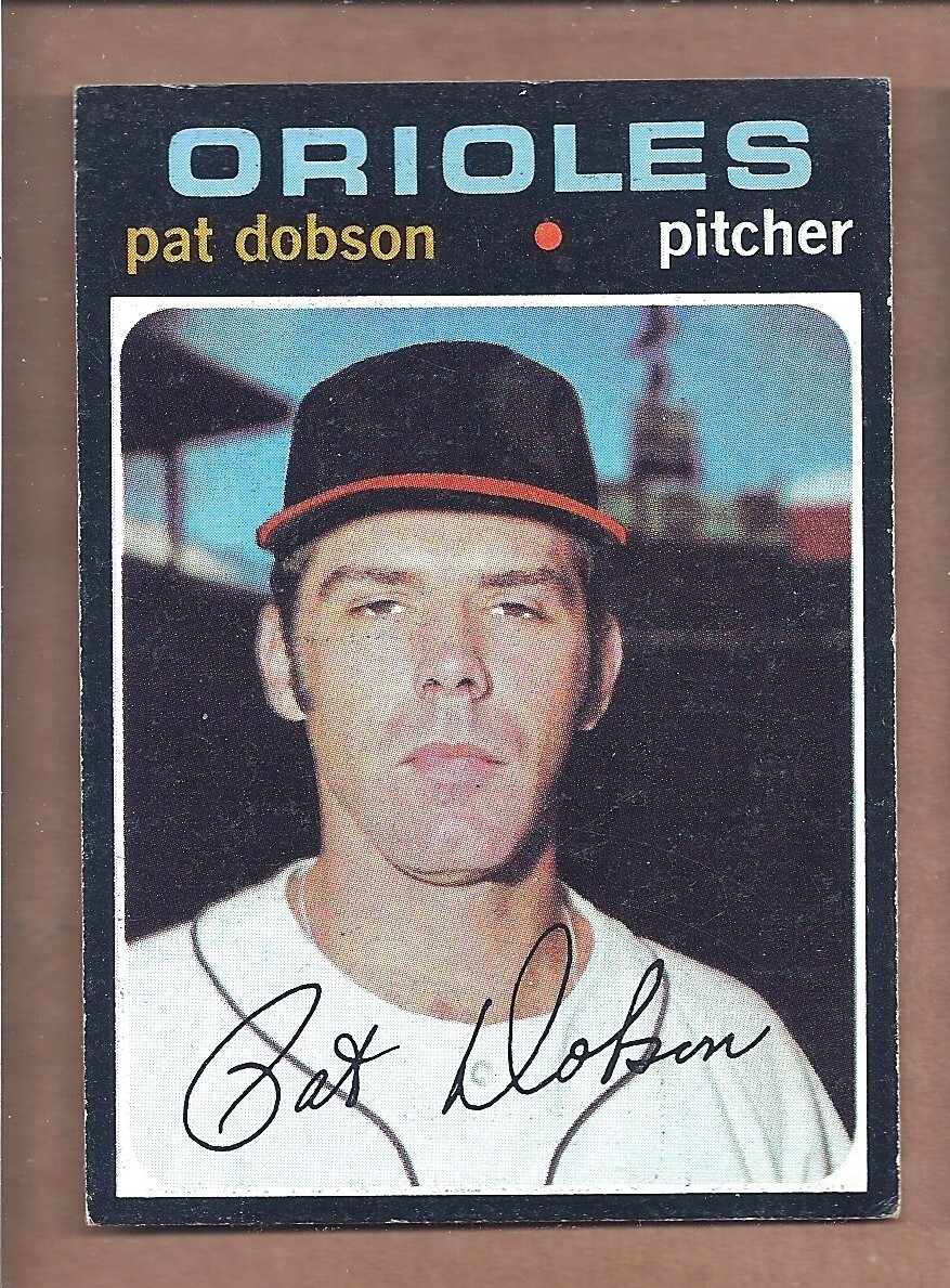 1971 Topps #547 Pat Dobson Centered EX Condition Semi-High Grade