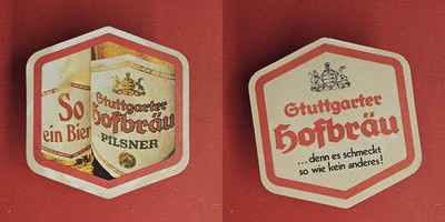 Stuttgarter Hofbräu... because it tastes like... brewery beer mat beer