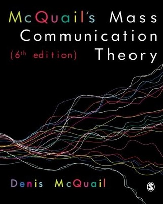 McQuail's Mass Communication Theory,Denis Mcquail- 9781849202923