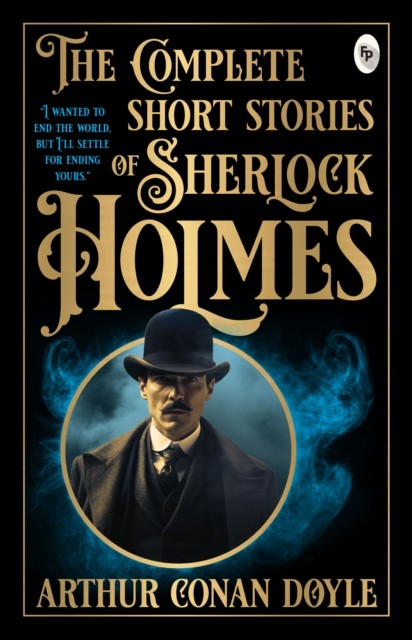 The Complete Short Stories of Sherlock Holmes by Arthur Doyle (PB 2024) - Image 7