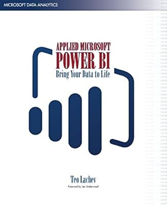 Applied Microsoft Power BI: Bring your data to life!, Lachev, Teo, Used; Very Go