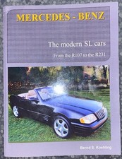 Mercedes-Benz, the Modern SL Cars : R107, R129, R230, R231 by Bernd S. Koehling