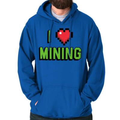 Funny Pixelated Video Game I Love Mining Hoodie Hooded Sweatshirt Men Women