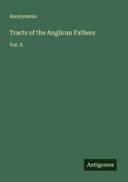 Anonymous | Tracts Of The Anglican Fathers | Taschenbuch | Englisch (2025)