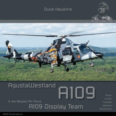Agustawestland A109 & Baf Demo Team: Aircraft in Detail by Robert Pied (English)