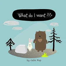 WHAT DO I WANT By Calin Pop & Calin Pop **BRAND NEW**
