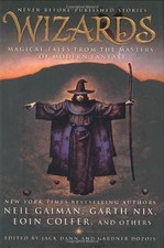 Wizards: Magical Tales from the Masters of Modern Fa...