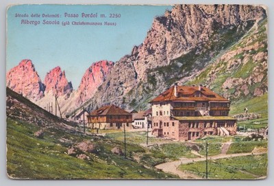 Pordoi Albergo Savoia Dolomiten Italien; Hotel Alpenpassansicht Anfang 1900