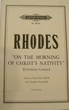 "ON THE MORNING OF CHRIST'S NATIVITY" CHRISTMAS CANTATA By Phillip Rhodes *VG+*