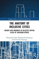The Anatomy Of Inclusive Cities Hangwelani Hope Magidimisha-Chipungu (U. A.)