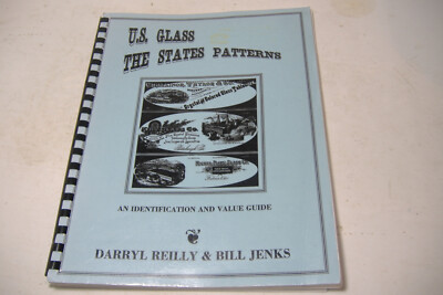 U. S. Glass Co. The States Patterns Reilly & Jenks ID Book & Value Guide