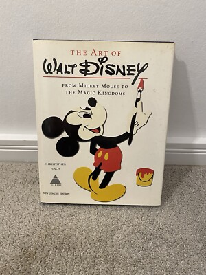 The art of Walt Disney From Mickey Mouse to the Magic Kingdoms Christopher Finch