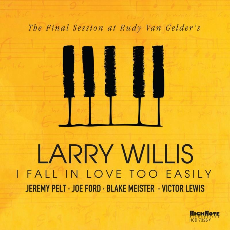 Larry Willis I Fall In Love Too Easily CD HCD7326X NEW