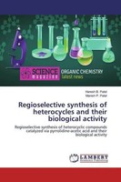 Haresh B. Patel (U. A.) | Regioselective Synthesis Of Heterocycles And Their...