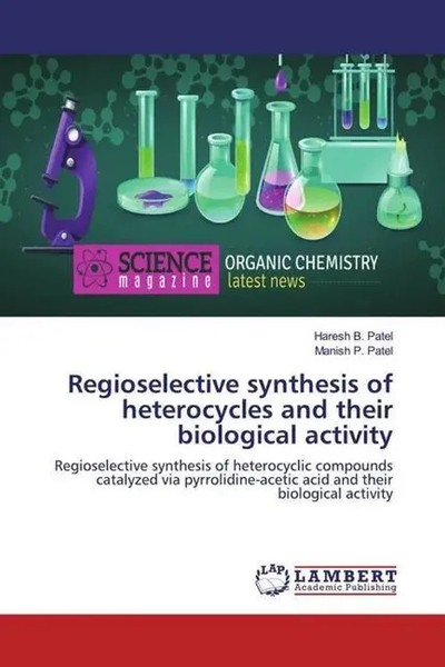 Haresh B. Patel (U. A.) | Regioselective Synthesis Of Heterocycles And Their...-image
