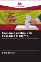 D'ÖRd' Shimon | ÉConomie Politique De L'espagne Moderne | Taschenbuch (2023)