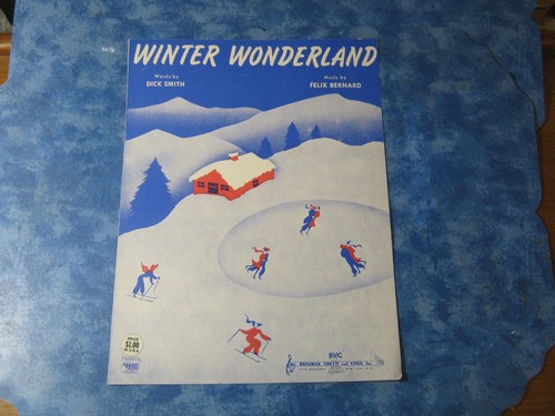 WINTER WONDERLAND SHEET MUSIC Dick Smith and Felix Bernard 1953 XLNT