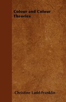 Christine Ladd-Franklin | Colour And Colour Theories | Taschenbuch | Englisch
