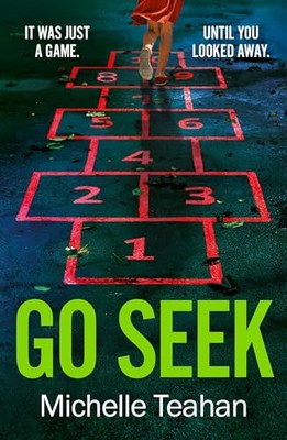 Teahan - Go Seek   The most exhilarating and UNMISSABLE thriller of 20 - X555z